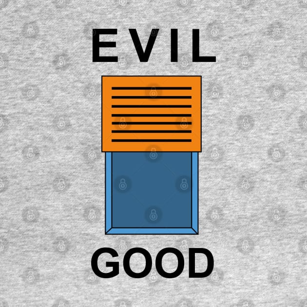 Evil Good by cariespositodesign